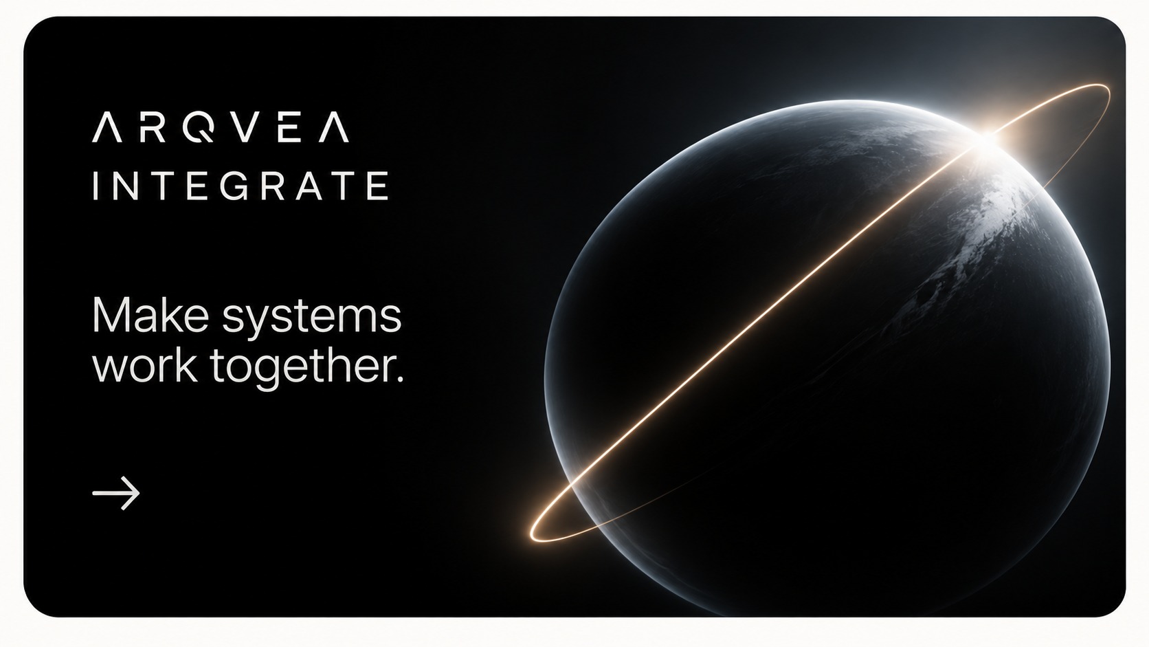 Arqvea Integrate: make systems work together.