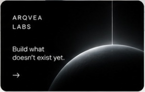 Arqvea Labs — build what doesn't exist yet.